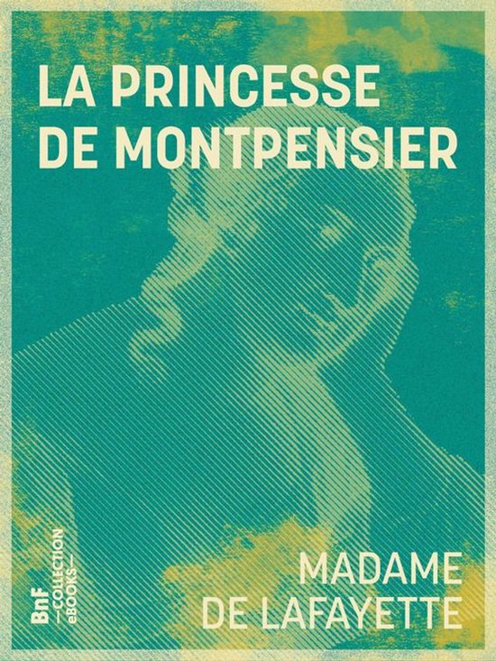 Femmes de lettres - La Princesse de Montpensier - cover