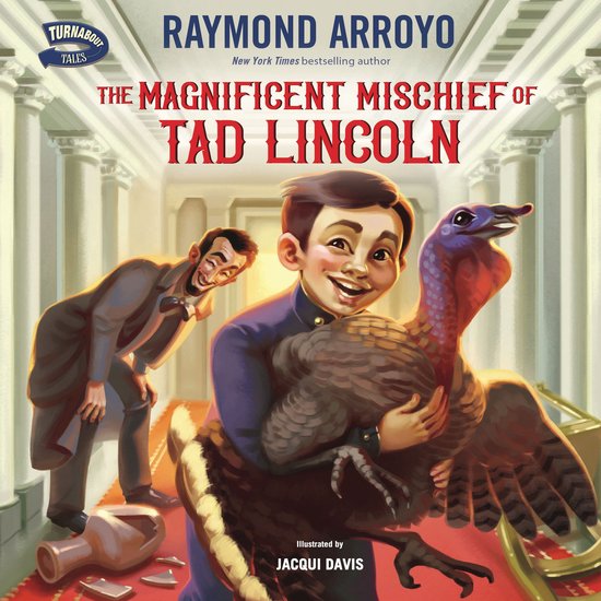 The Magnificent Mischief of Tad Lincoln - cover