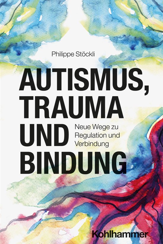 Autismus, Trauma und Bindung - cover