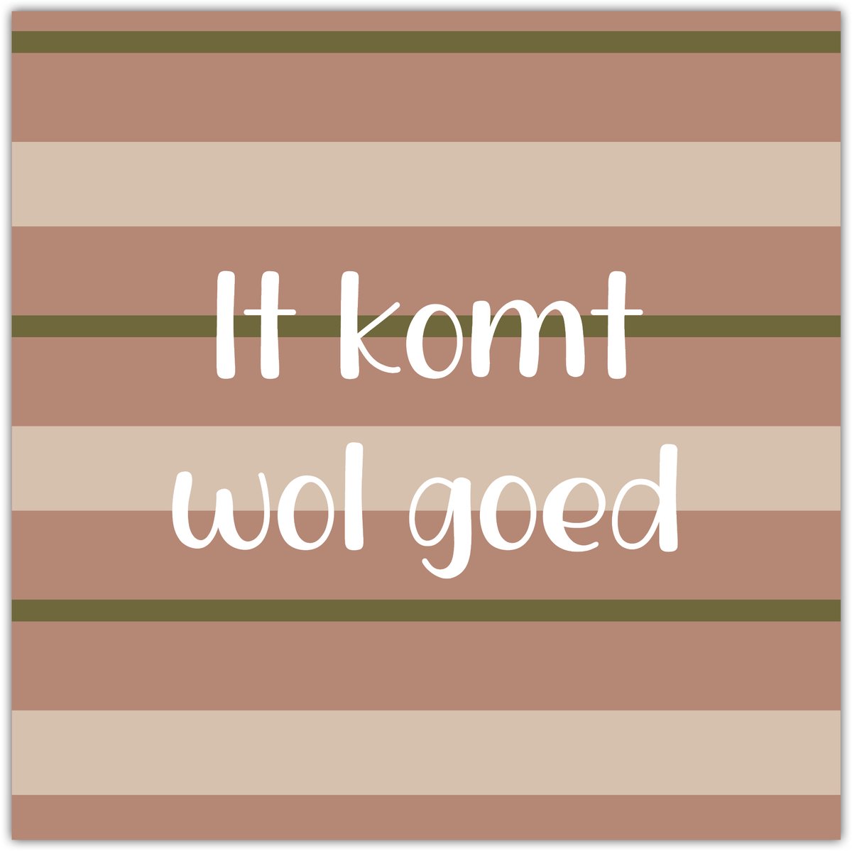 Bordje It komt wol goed - Forex - Tegeltje met spreuken - Friese tekst - Wijsheden - Krúskes