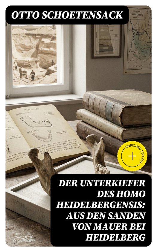 Der Unterkiefer des Homo Heidelbergensis: Aus den Sanden von ... - cover
