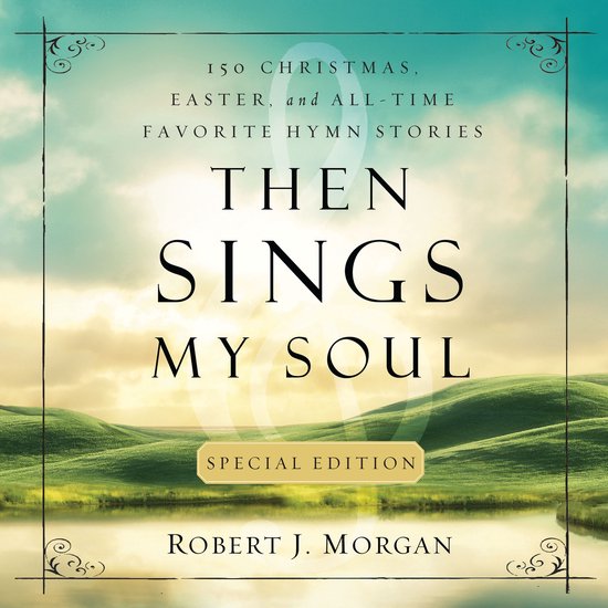 Then Sings My Soul Special Edition - cover
