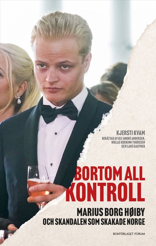 Bortom all kontroll : Marius Borg Høiby och skandalen som s ... - cover