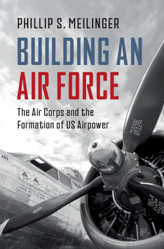 Cambridge Military Histories- Building an Air Force - cover