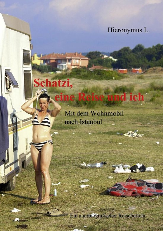 Schatzi, eine Reise und ich - cover