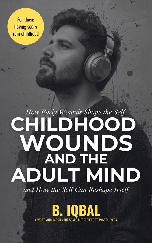 Childhood Wounds and The Adult Min - cover