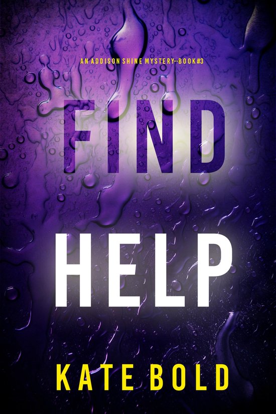 An Addison Shine Mystery 3 - Find Help - cover