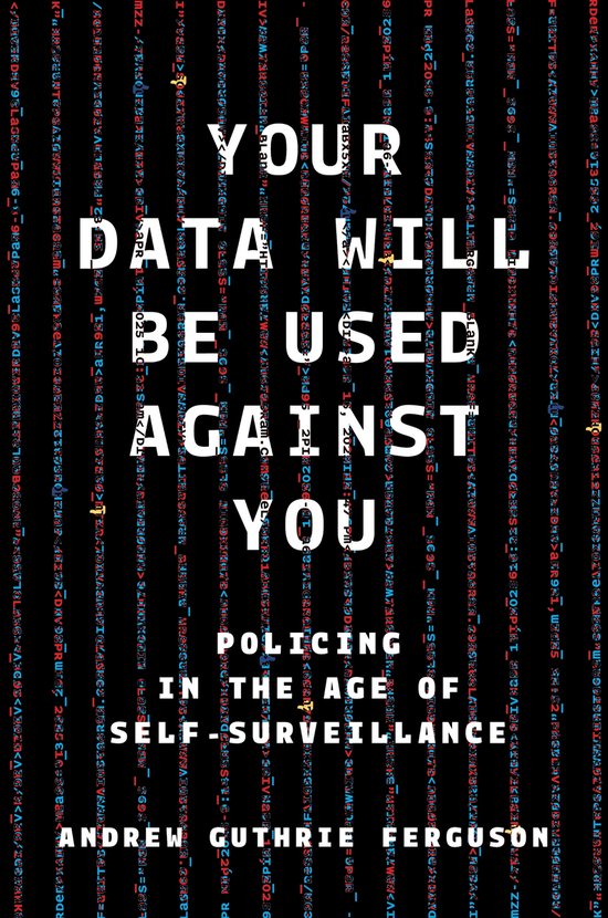 Your Data Will Be Used Against You - cover