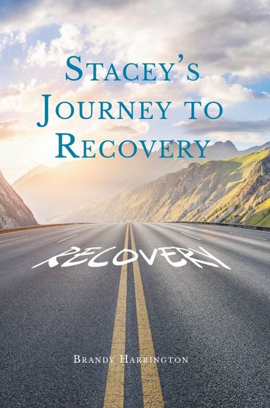 Stacey's Journey to Recovery - cover