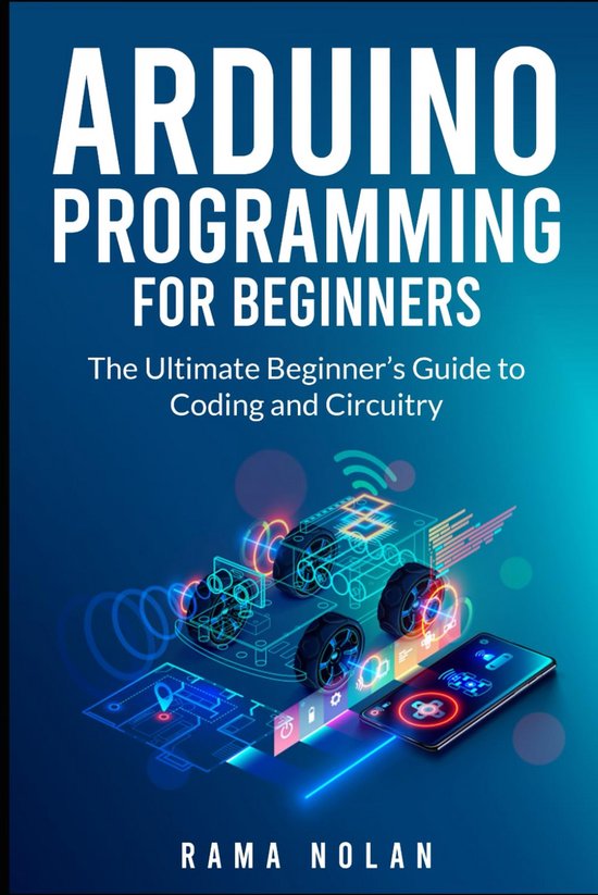Cursus Arduino Programmeren voor Beginners: Leer Coderen en Circuits ...