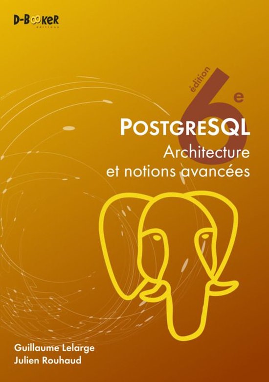 PostgreSQL 18 – Architecture et notions avancées - cover