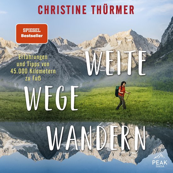 Weite Wege Wandern. Erfahrungen und Tipps von 45.000 Kilomet ... - cover