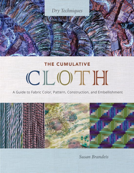 The Cumulative Cloth, Dry Techniques - cover