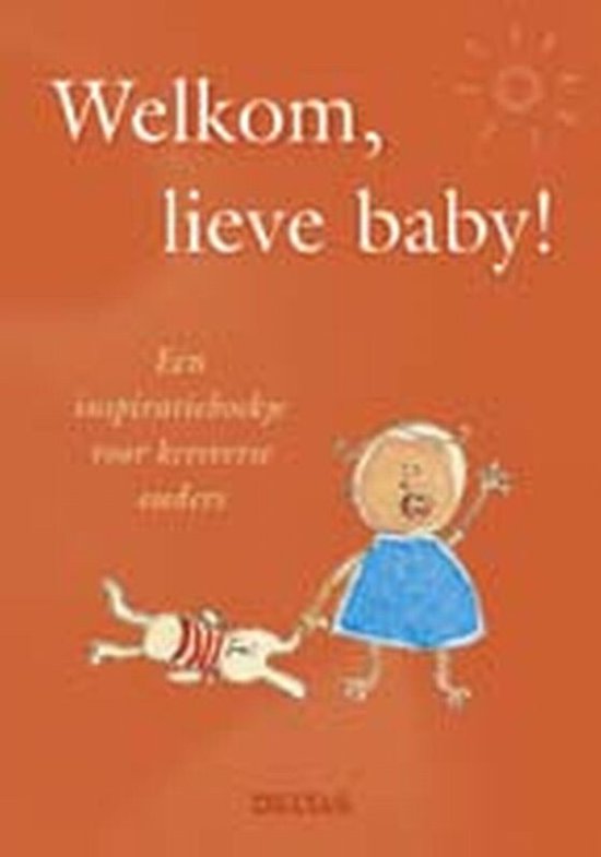 Couverture avec le texte "Welkom, lieve baby!" et le dessin d'un enfant avec une poupée.