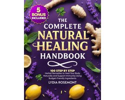 The Complete Natural Healing Handbook