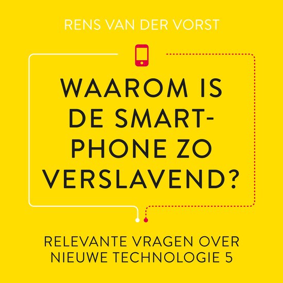 Waarom is de smartphone zo verslavend? - cover