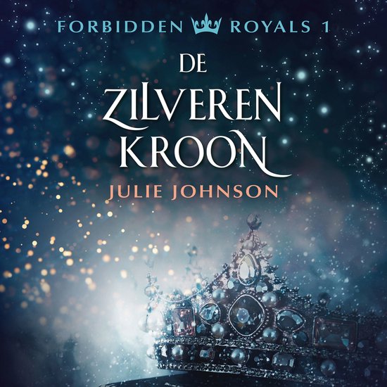 Forbidden Royals - De zilveren kroon - cover