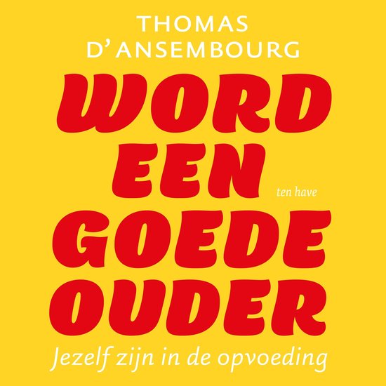 Word een goede ouder - cover