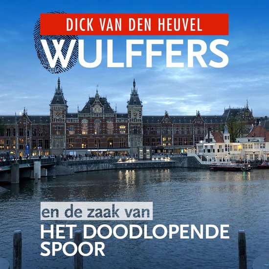 Wulffers en de zaak van het doodlopende spoor - cover