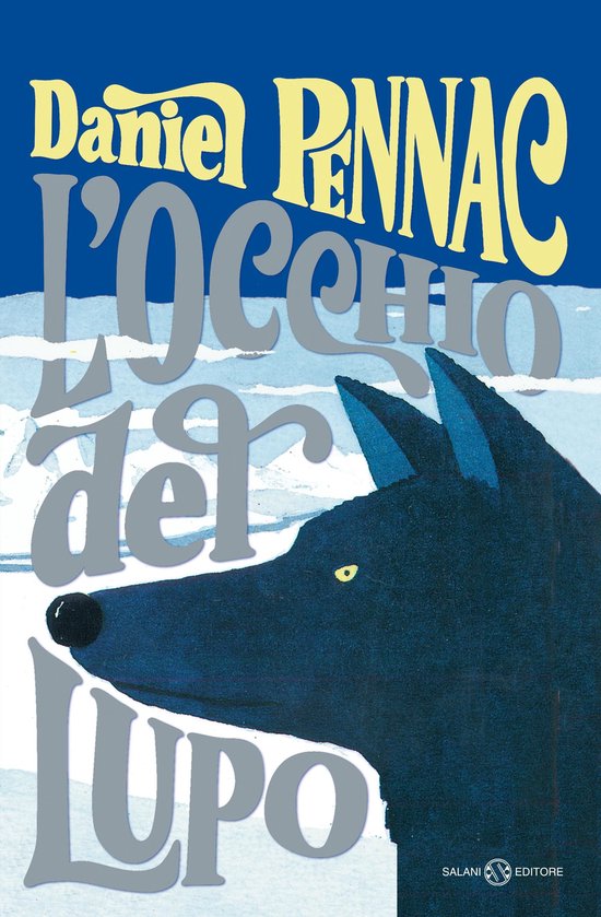L'occhio del lupo (ebook), Daniel Pennac 9788831012539 Boeken L'occhio del lupo (ebook), Daniel Pennac 9788831012539 Boeken