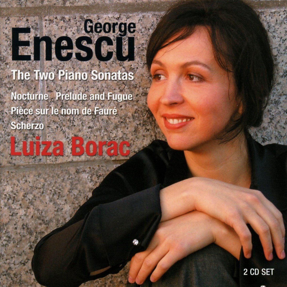 Luiza Borac - Enescu: The Two Piano Sonatas (2 CD)