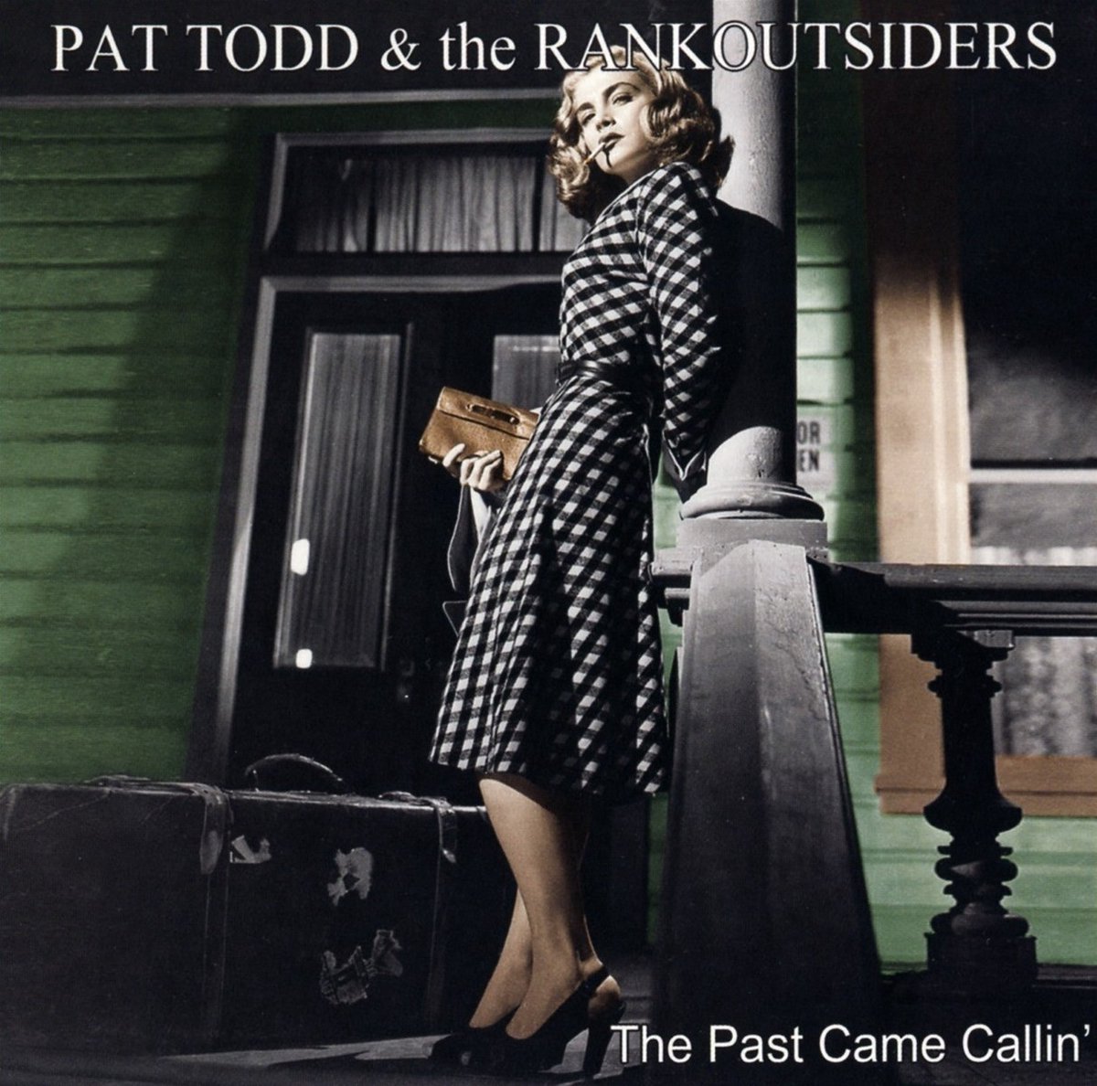 Pat Todd & The Rankoutsiders - The Past Came Callin' (CD)