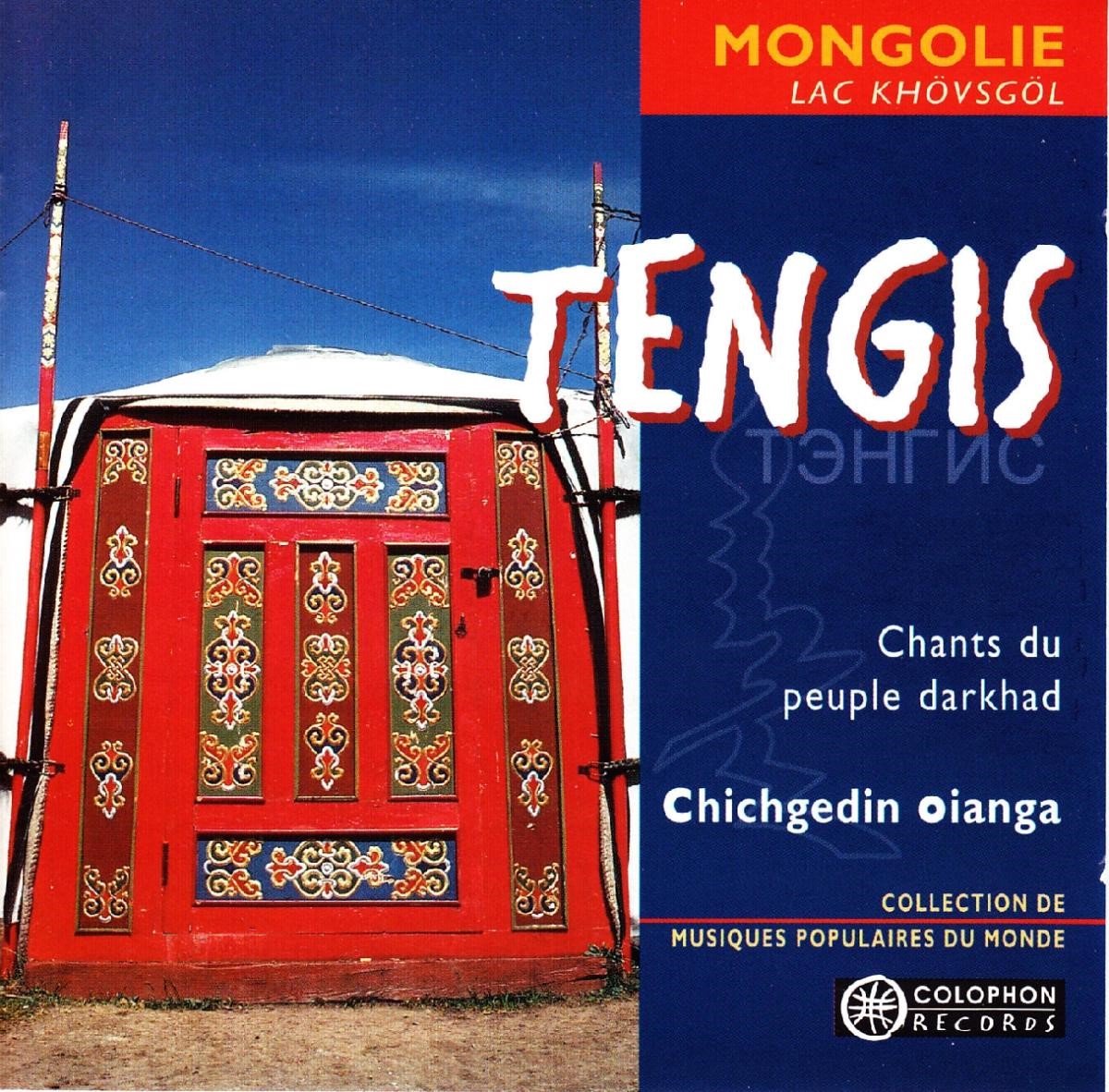 Chichgedin Oianga - Tengis (Chants Du Peuple Darkhad) (CD)
