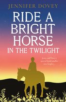 Ride a Bright Horse in the Twilight
