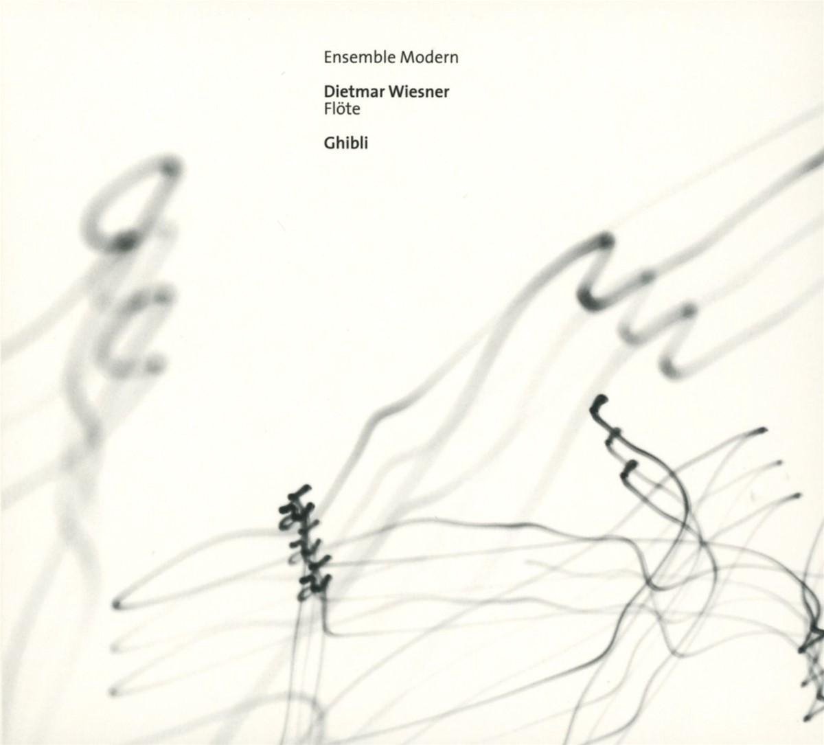 Dietmar Wiesner, Ensemble Modern - Dietmar Wiesner (Portrait) Ghibli (CD)