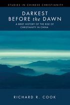Studies in Chinese Christianity - Darkest before the Dawn