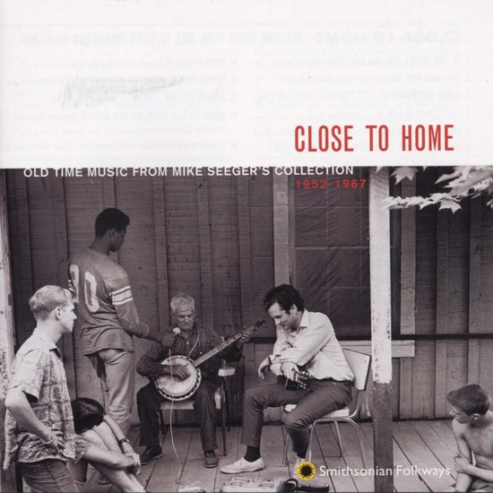 Various Artists - Close To Home, Old Time Music From Seeger's Collection (CD)