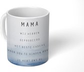 Mok - Koffiemok - Mama je hebt ons al - Spreuken - Mama - Quotes - Mokken - 350 ML - Beker - Koffiemokken - Theemok - Mok met tekst