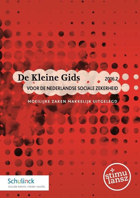 De Kleine Gids voor de Nederlandse sociale zekerheid 2016.2 - cover