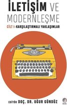 İletişim ve Modernleşme Cilt 1-Karşılaştırmalı Yaklaşımlar