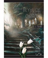 Beyhude Geçti Ömrüm
