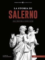 La Storia d'Italia - La Storia di Salerno