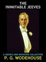 P. G. Wodehouse Collection 10 - The Inimitable Jeeves