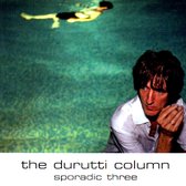 Durutti Column - Sporadic Three (CD)