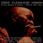 Eddie 'Cleanhead' Vinson - Blues, Boogie & Bepop - "Meat's Too High" (CD)