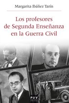 HISTÒRIA I MEMÒRIA DEL FRANQUISME 52 - Los profesores de Segunda Enseñanza en la Guerra Civil