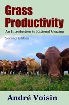 Regenerative Agriculture - Grass Productivity: Rational Grazing