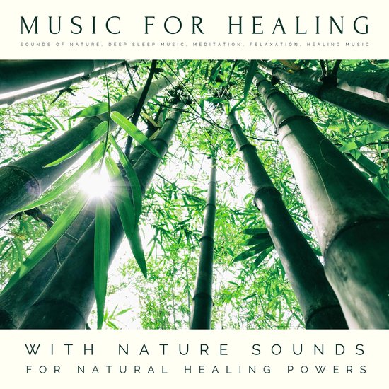 Music For Healing: With Nature Sounds For Natural Healing Po ... - cover