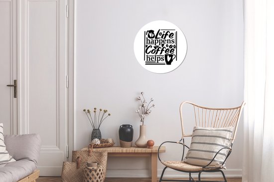 Citation La vie arrive café aide fond blanc Sticker mural cercle mural - ⌀ 30 cm - peinture ronde - cercle papier peint - cercle mural - cercle vivant - autocollant et découpe ronde