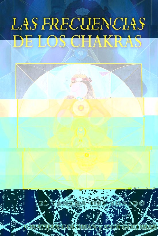 Las frecuencias de los chakras (ebook), Jonathan Goldman ...