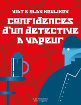 Bodichiev - Confidences d'un détective à vapeur