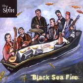 The Shin - Black Sea Fire (CD)