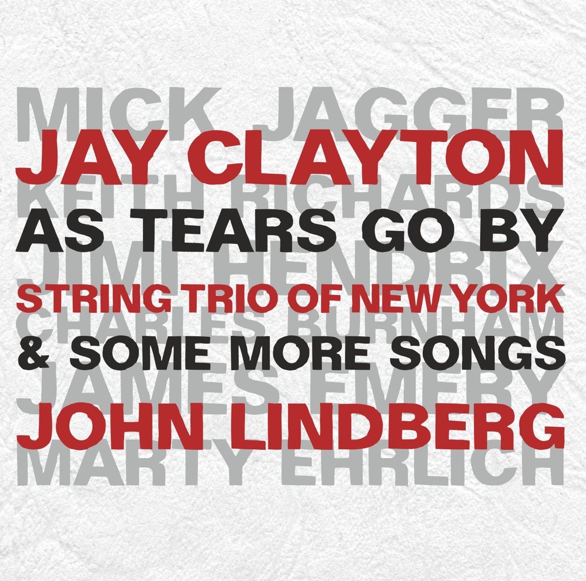 Jay Clayton & John Lindberg, String Trio Of New York - As Tears Goes By & More Songs (CD)