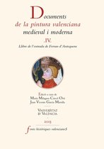 Fonts històriques valencianes 57 - Documents de la pintura valenciana medieval i moderna IV