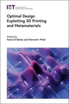 Manufacturing- Optimal Design Exploiting 3D Printing and Metamaterials