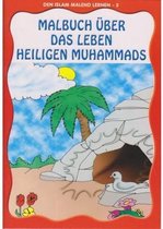 Den Islam Malend Lernen 5   Malbuch Über Das Leben Unseres